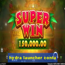 hydra launcher conta